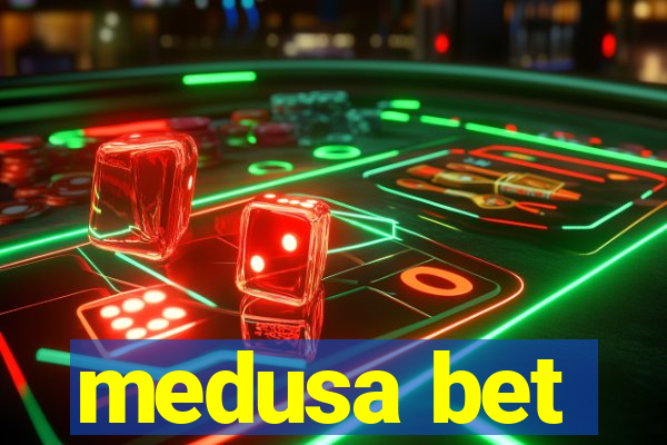 medusa bet